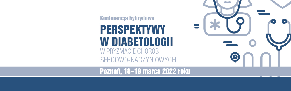 Perspektywy w Diabetologii w Pryzmacie Chorób Sercowo Naczyniowych